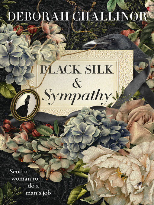 Title details for Black Silk and Sympathy by Deborah Challinor - Wait list